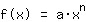 f_f(x)=a*x^n