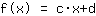 1*f(x)=1*c*x+1*d