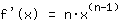 f_f'(x)=nx^(n-1)