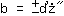 b=+-*2.5^0.5