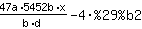 1*(47*a*(5452*b*x))/((b)*(d))+-4*%29%b2