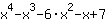 1*x^4+-1*x^3+-6*x^2+-1*x+7