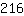 216